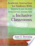 Academic instruction for students with moderate and severe intellectual disabilities in inclusive classrooms